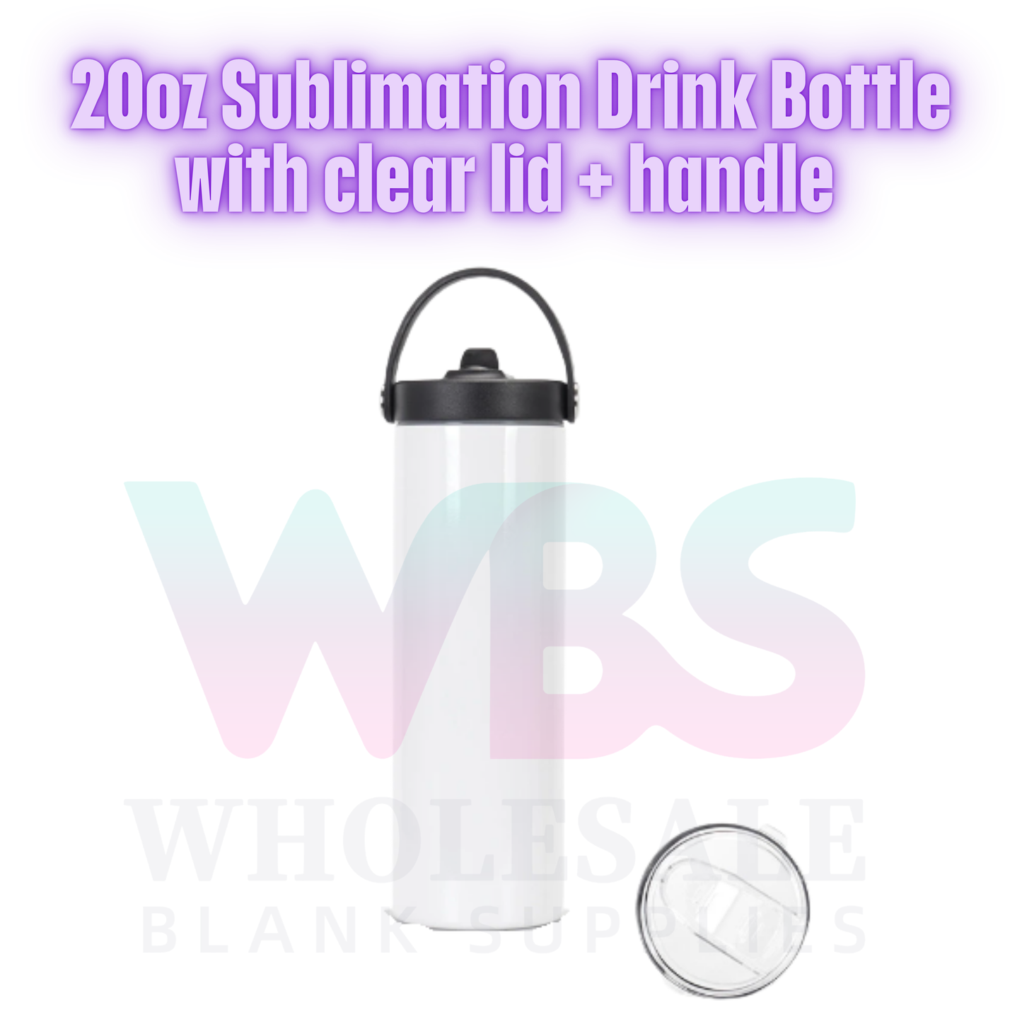 20oz Sublimation Drink Bottle with Handle + Clear Lid