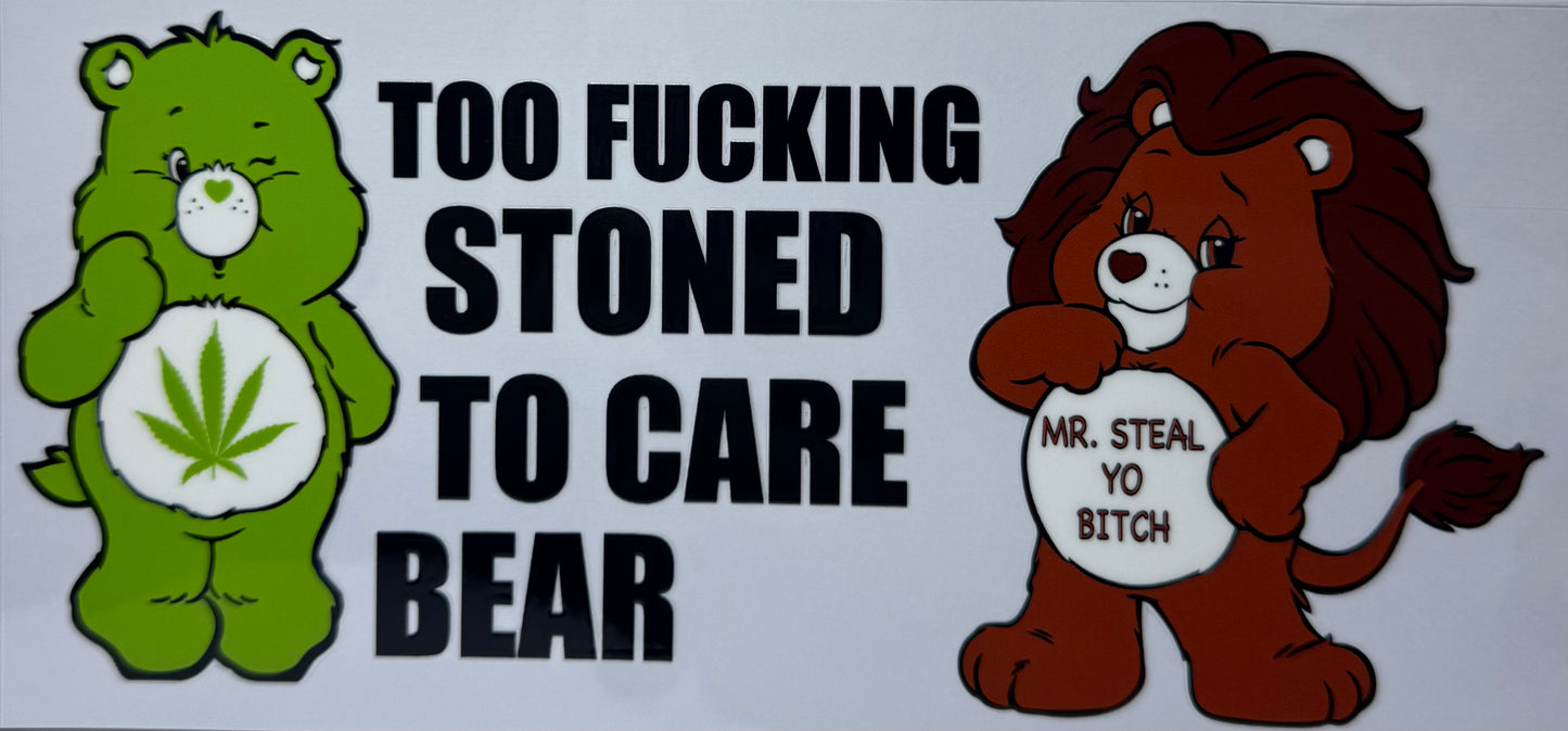 16oz UV DTF Libbey Wrap Care Bear too fucking stoned to care #561