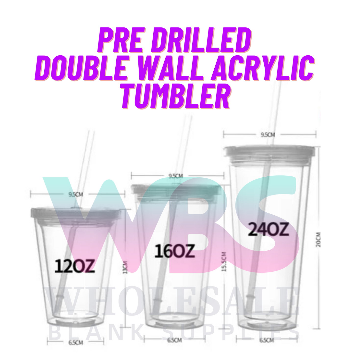 BULK BUYS | Double Wall Acrylic Tumbler with straw | YES PRE DRILLED | 12oz 16oz 24oz