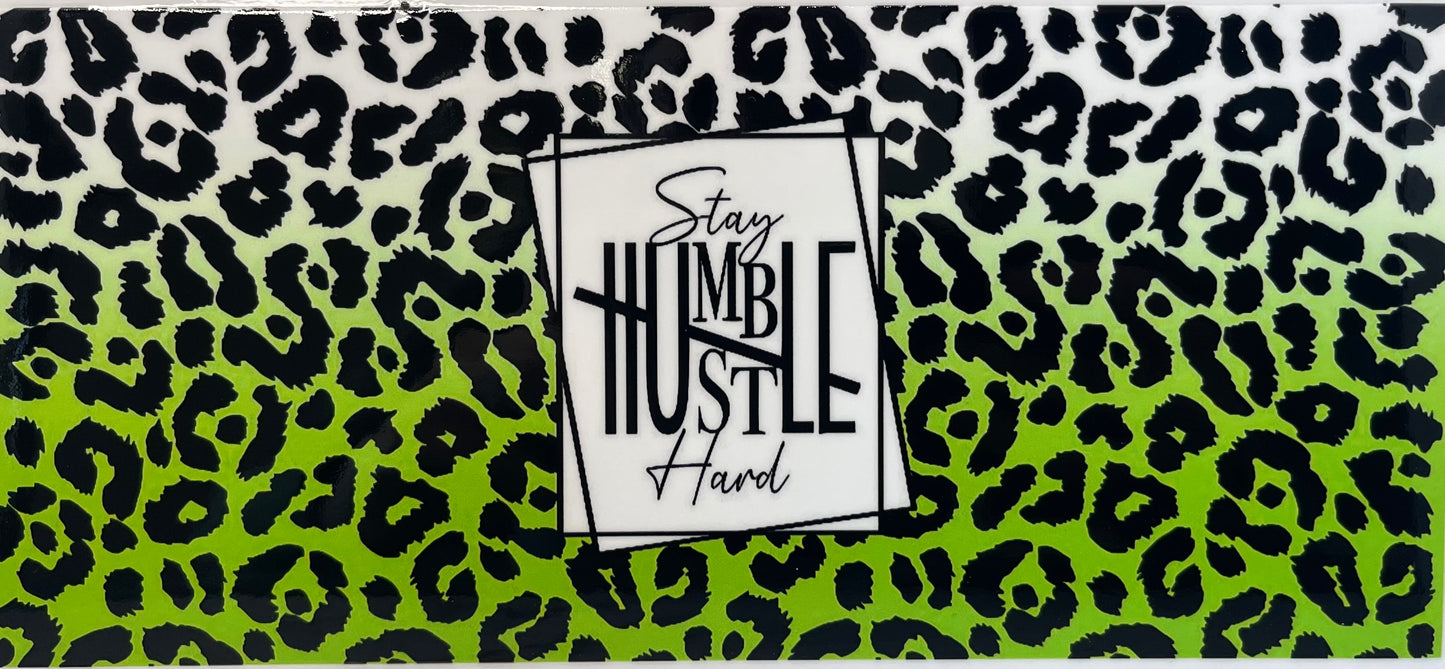 16oz UV DTF Libbey Wrap stay humble hustle hard Print #533