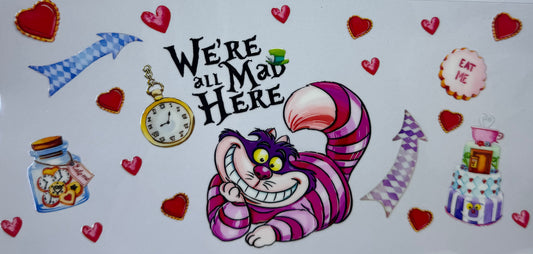 16oz UV DTF Libbey Wrap Alice in wonderland - we’re all mad here #a187