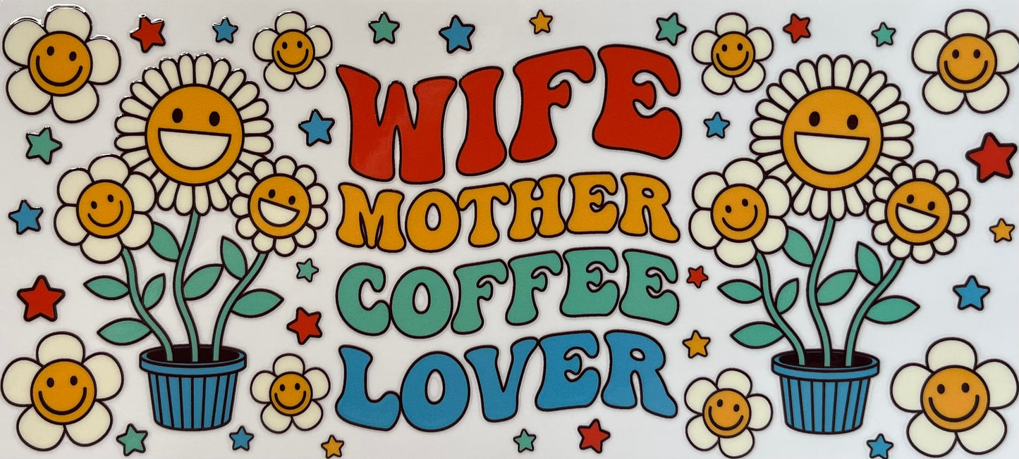 16oz UV DTF Libbey Wrap Wife Mother Coffee #781