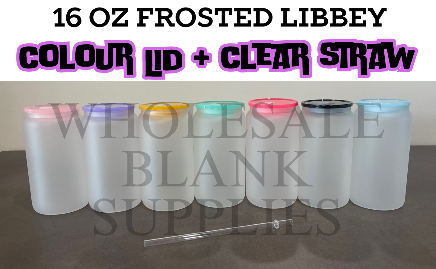 16oz Sublimation Frosted Glass Libbey | Colour Lid | Clear Straw