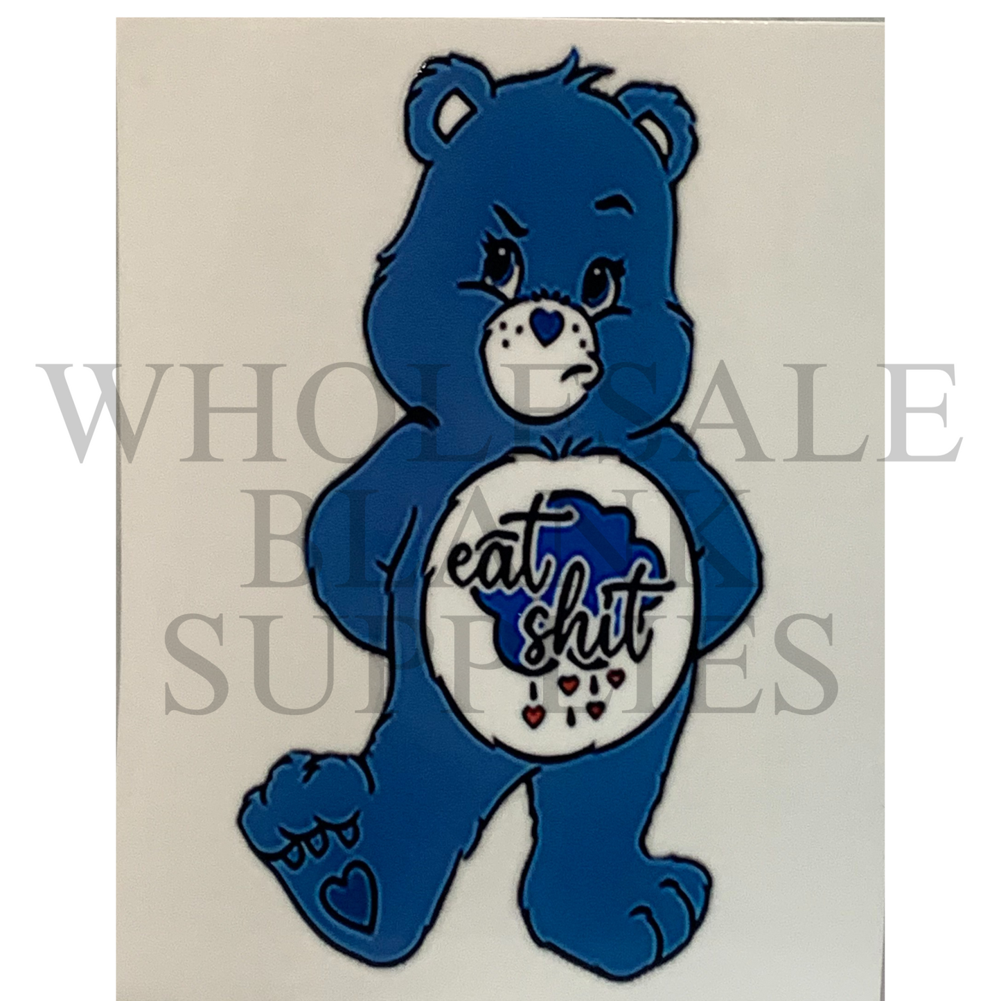 UV DTF Decal - Swear Bear  Blue Eat Shit D06