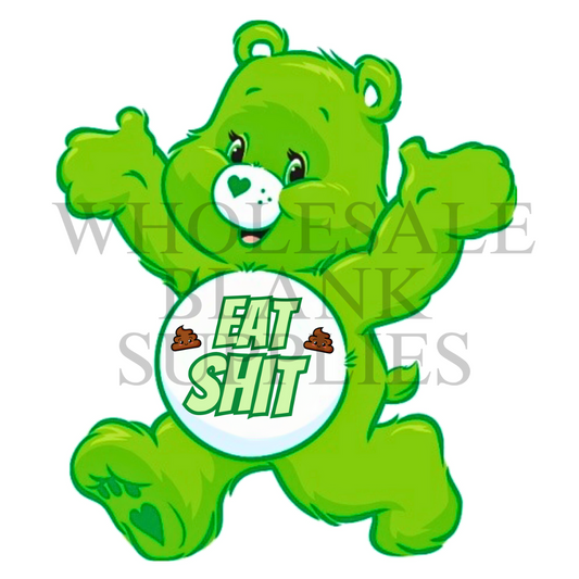 UV DTF Decal - Swear Bear Green Eat Shit #D11