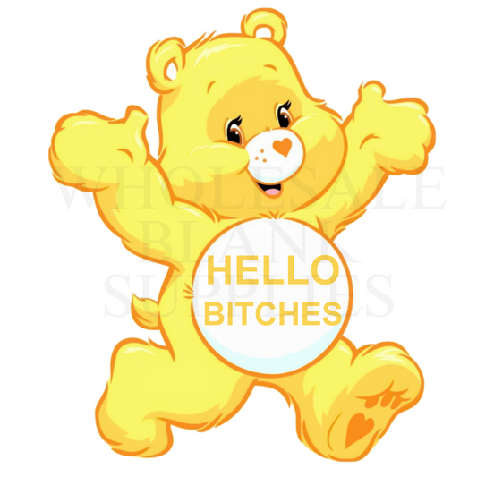 UV DTF Decal - Swear Bear Yellow Hello Bitches #D14