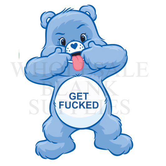 UV DTF Decal - Swear Bear Blue GET Fucked #D18